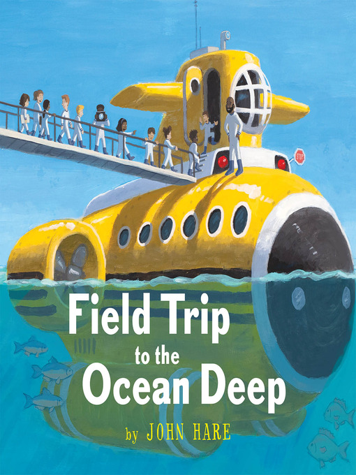 Title details for Field Trip to the Ocean Deep by John Hare - Available